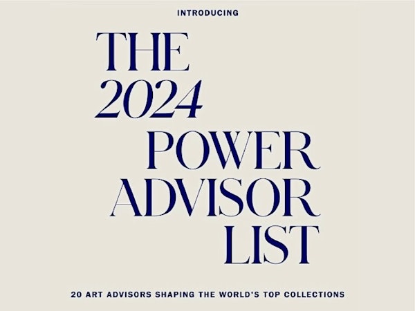 CULTURED’S POWER ART ADVISOR LIST: 20 ADVISORS SHAPING THE WORLD’S TOP COLLECTIONS